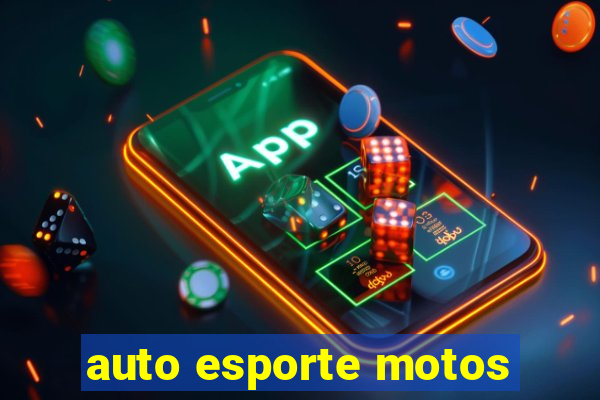 auto esporte motos